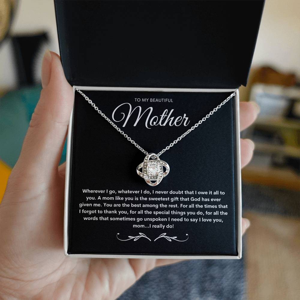 TO MY BEAUTIFUL MOTHER - Love Knot Necklace