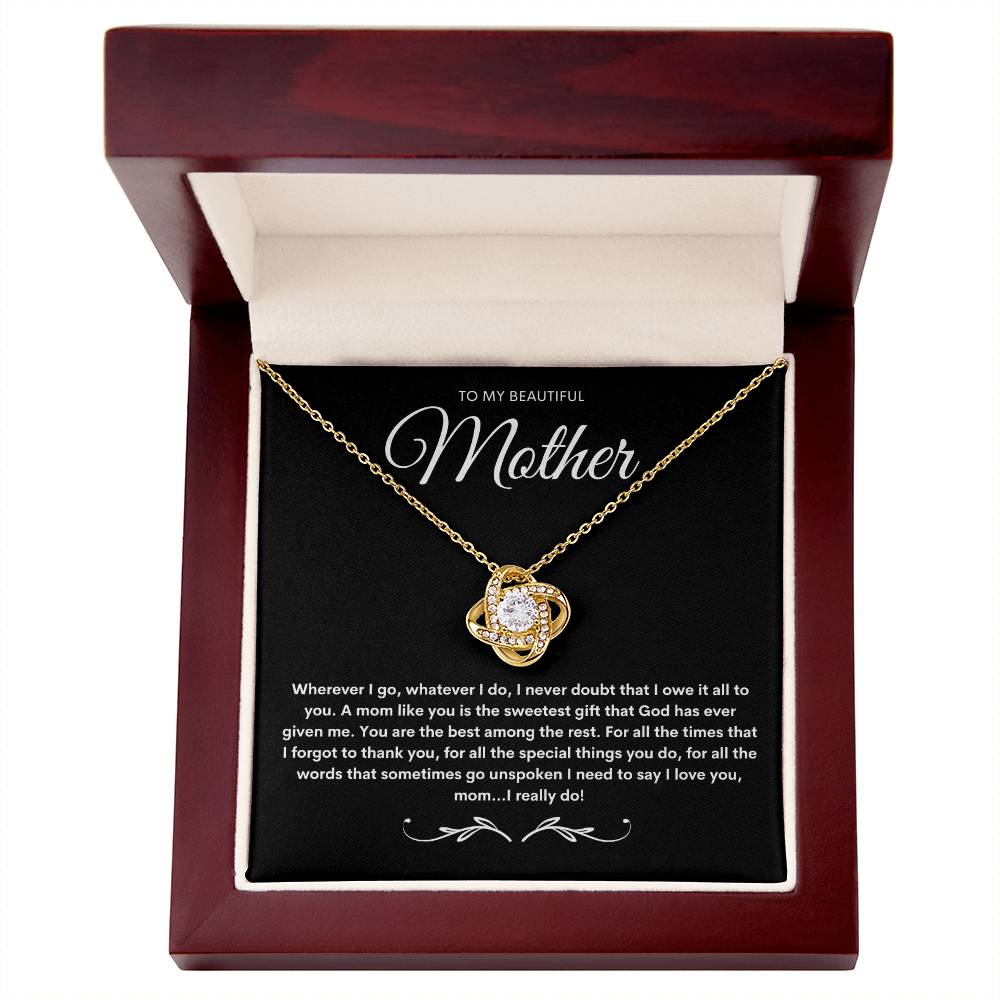 TO MY BEAUTIFUL MOTHER - Love Knot Necklace
