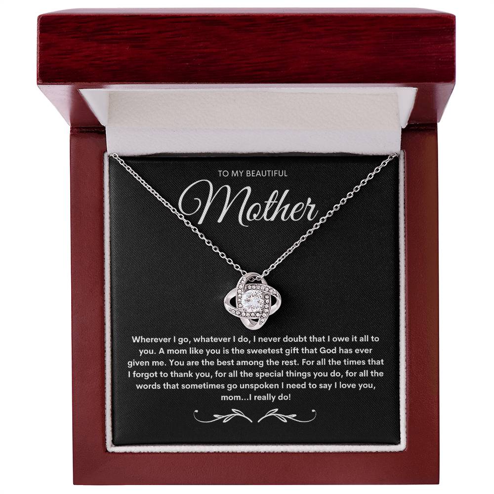 TO MY BEAUTIFUL MOTHER - Love Knot Necklace