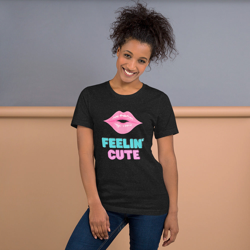 Feelin' Cute T-shirt